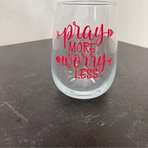 “Pray More Worry Less” Handmade Vinyl Wine Glass Design Stemless Pink